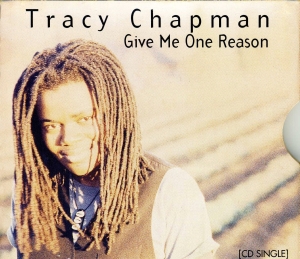 Give me one reason – Tracy Chapman